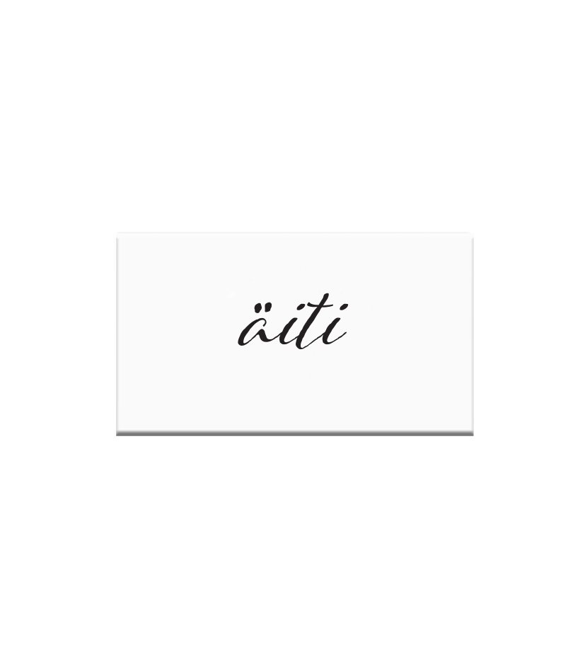 Kyltti 5x3cm äiti