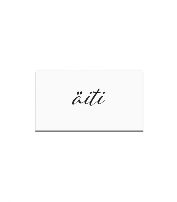 Kyltti 5x3cm äiti