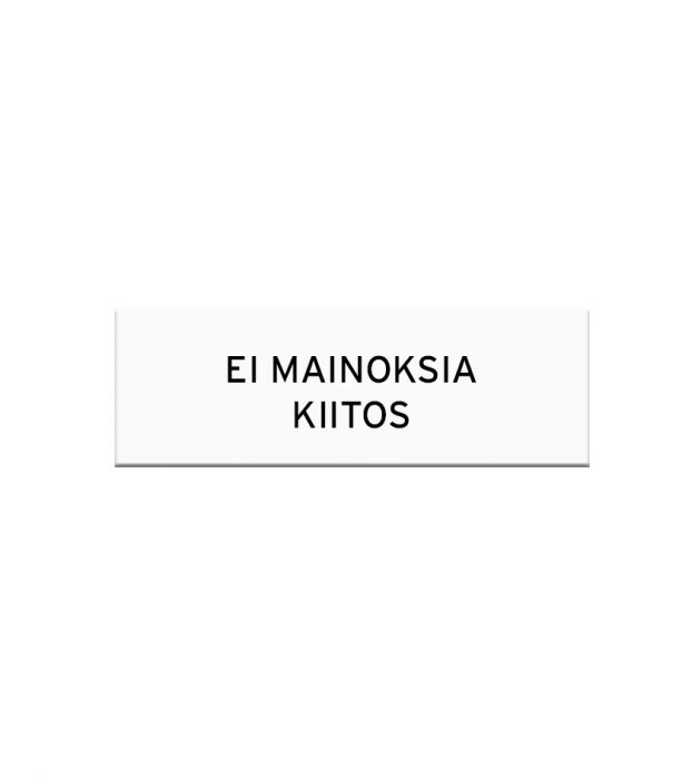 Kyltti ei mainoksia muovi, valk